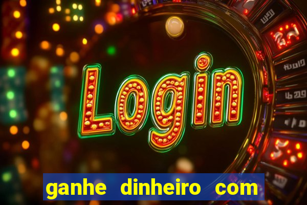 ganhe dinheiro com jogos online